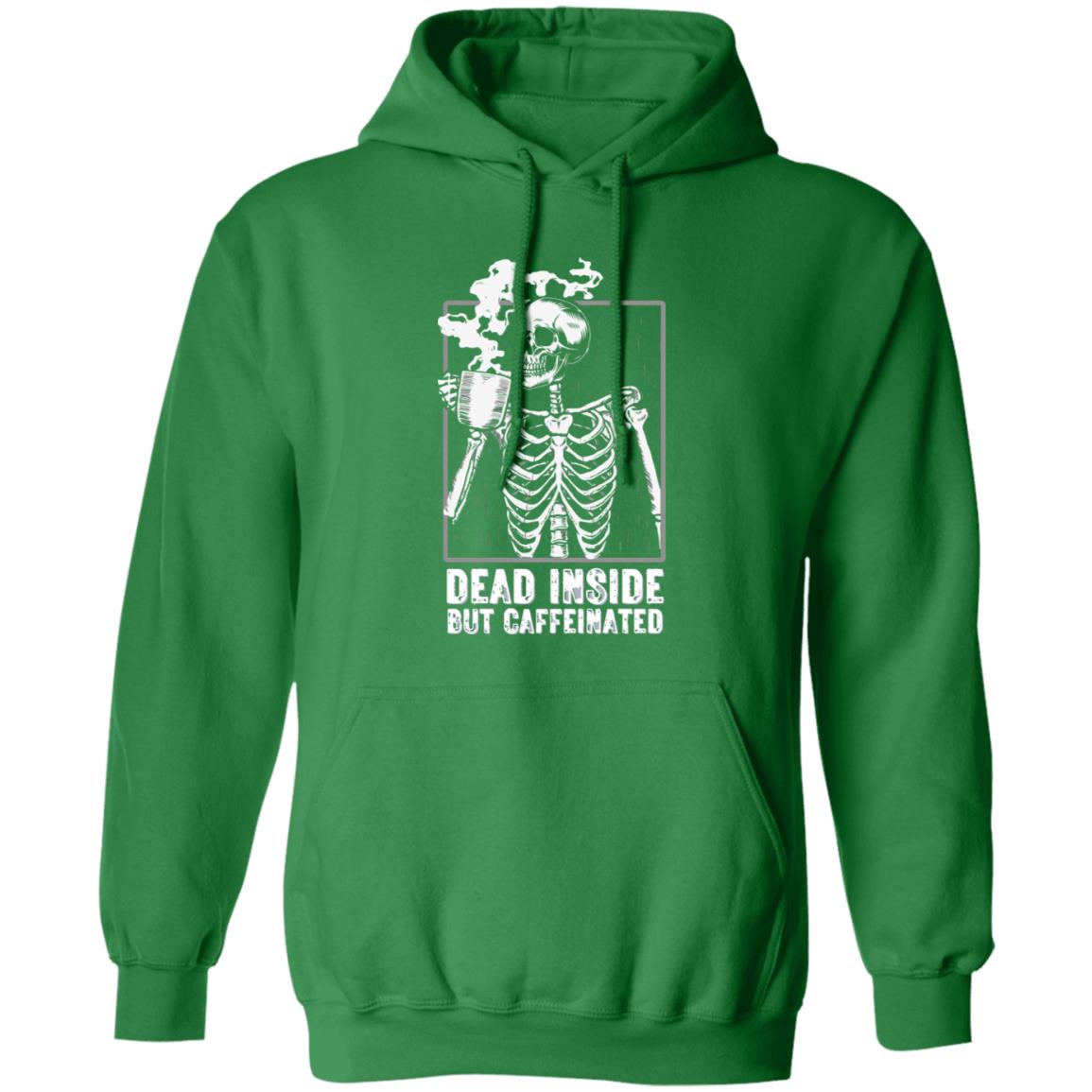Dead Inside But Caffeinated Hoodie