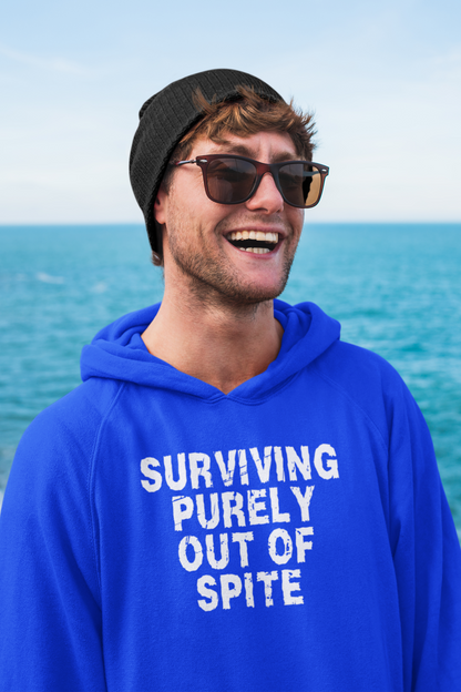 Surviving Purely Out Of Spite Hoodie