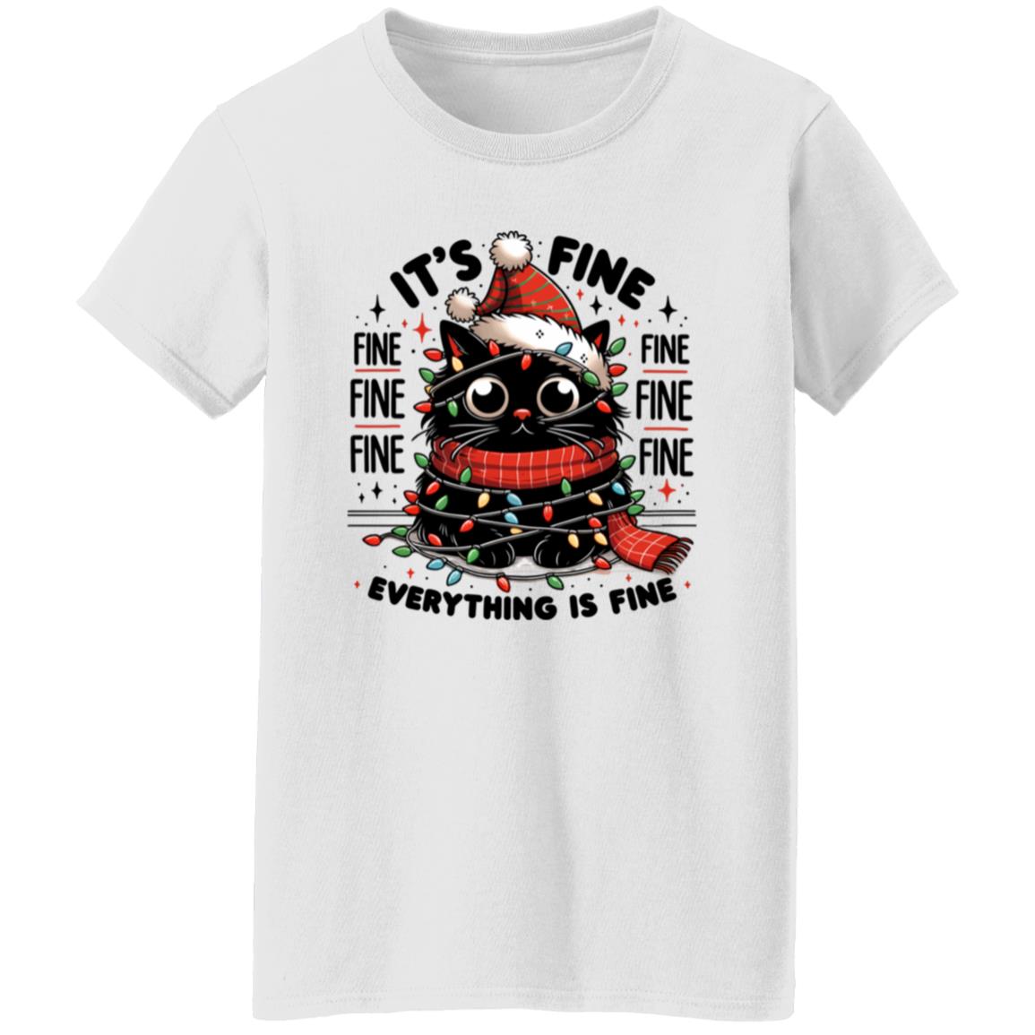 It's Fine Everything Is Fine Women's T-Shirt