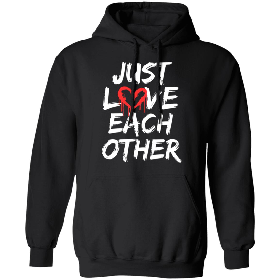 Just Love Each Other Hoodie