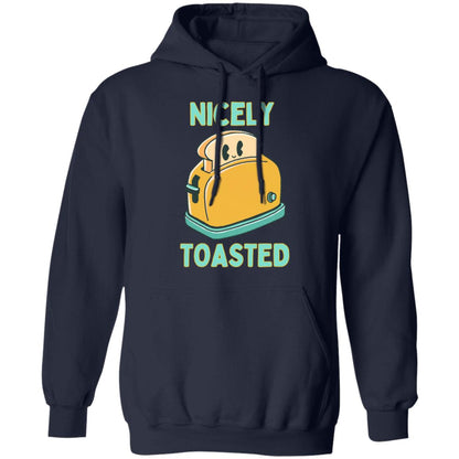 Nicely Toasted Hoodie