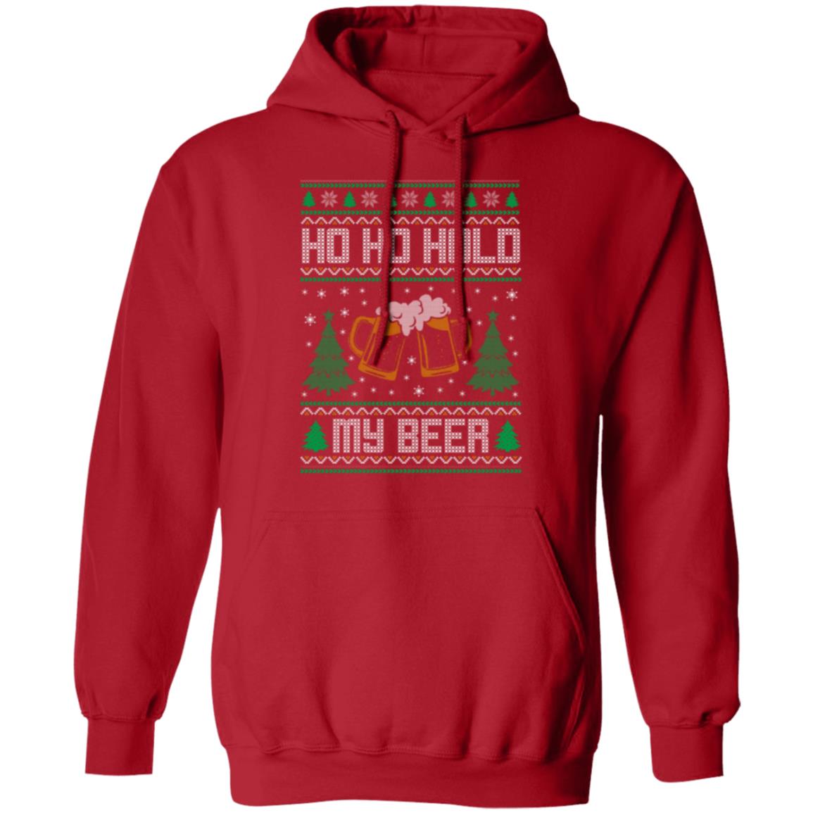 Ho Ho Hold My Beer (Ugly Christmas Style) Hoodie