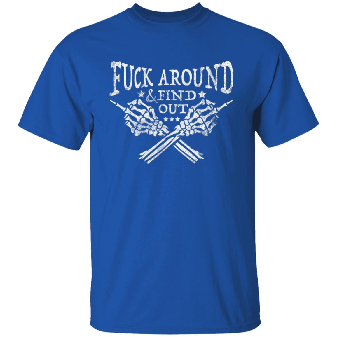 Fuck Around and Find Out Men's T-Shirt