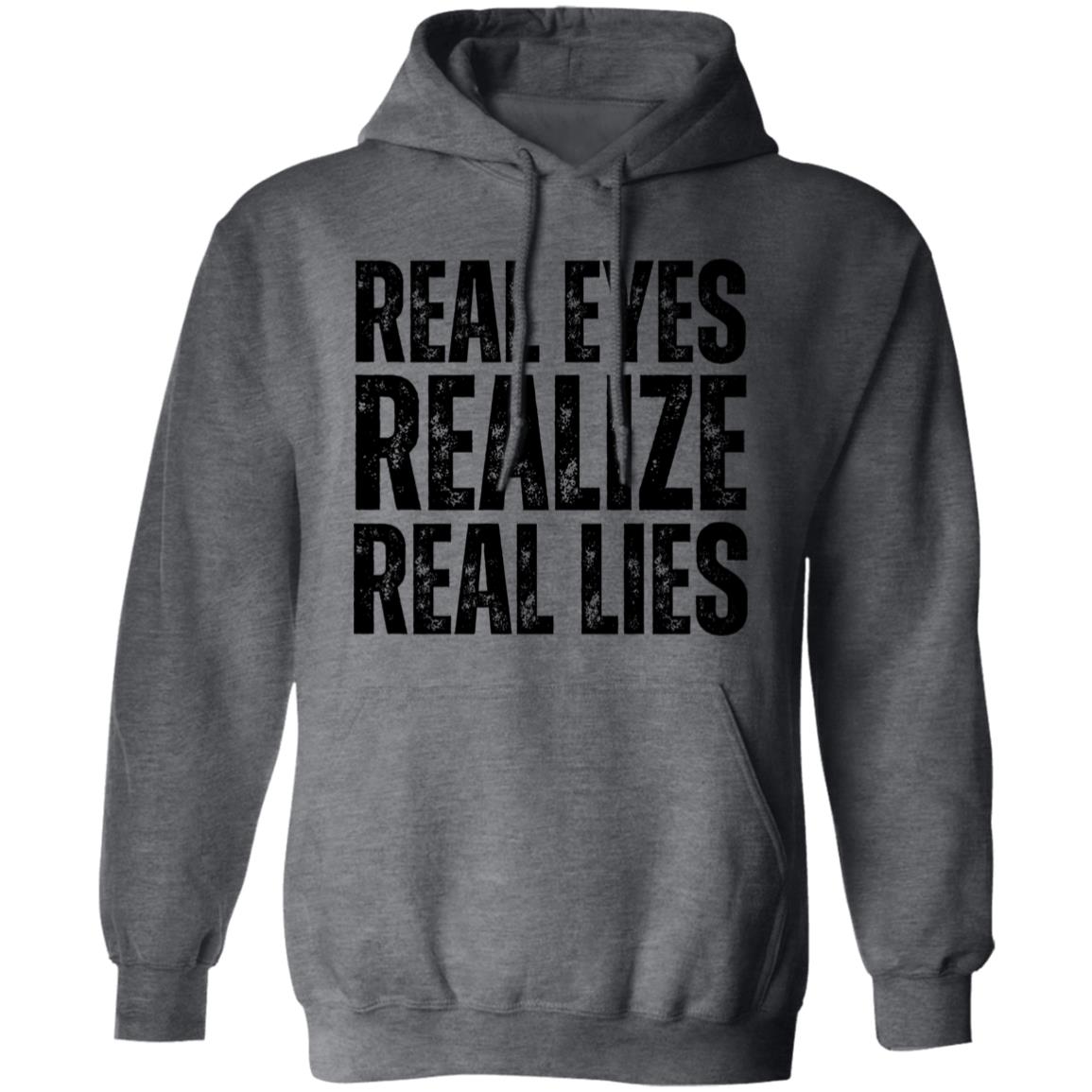 Real Eyes Realize Real Lies Men's Hoodie