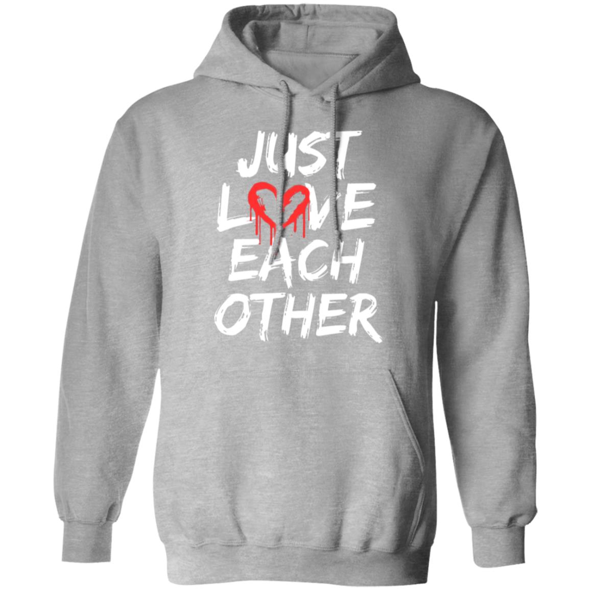 Just Love Each Other Hoodie