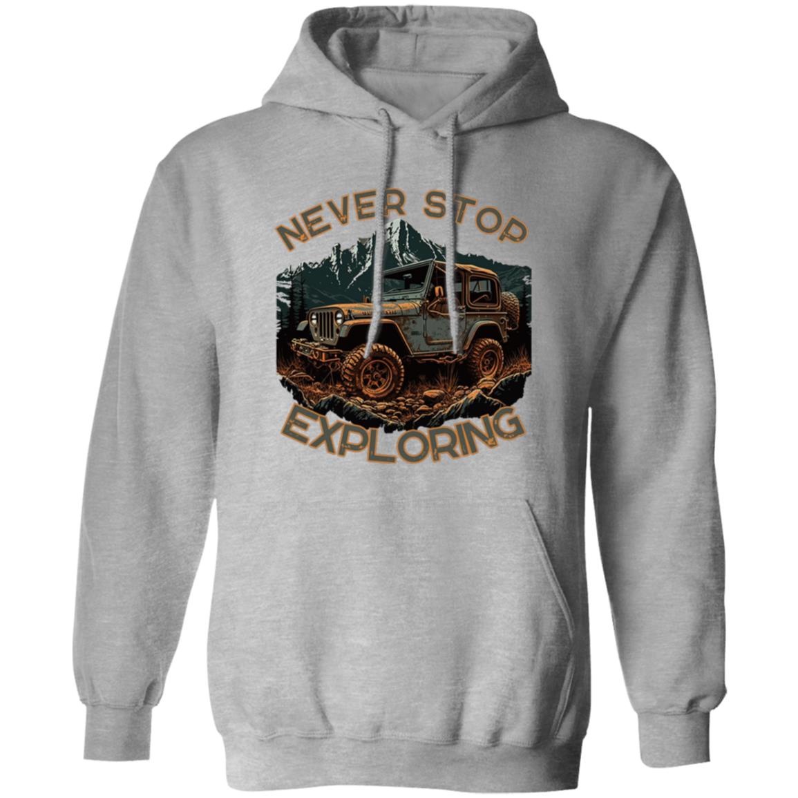 Never Stop Exploring Hoodie