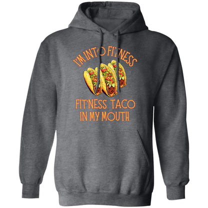 I'm Into Fitness, Fit'ness Taco In My Mouth Women's Hoodie