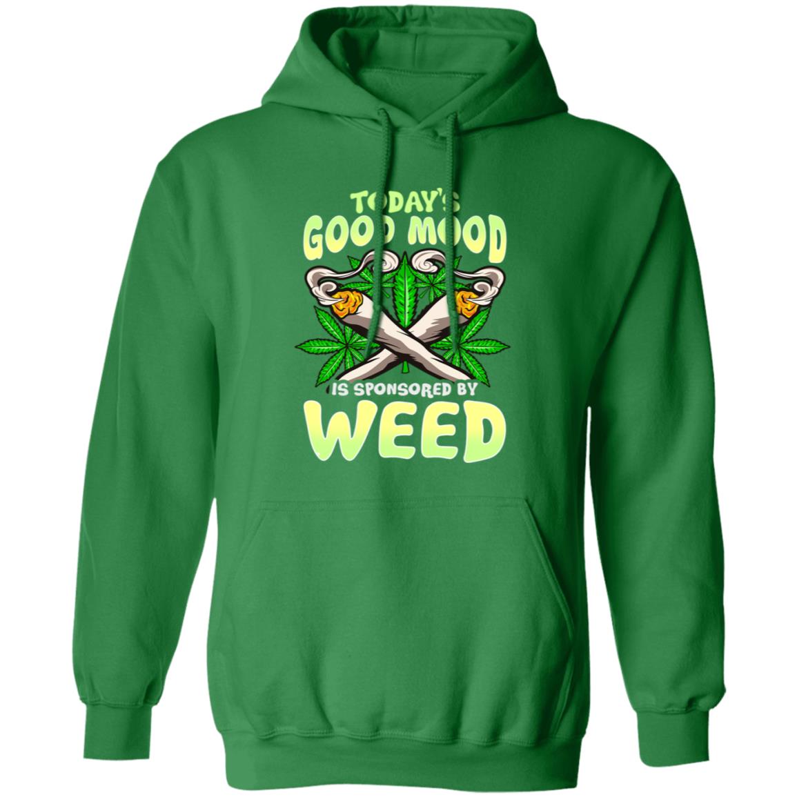 Today's Good Mood is Sponsored by Weed Hoodie