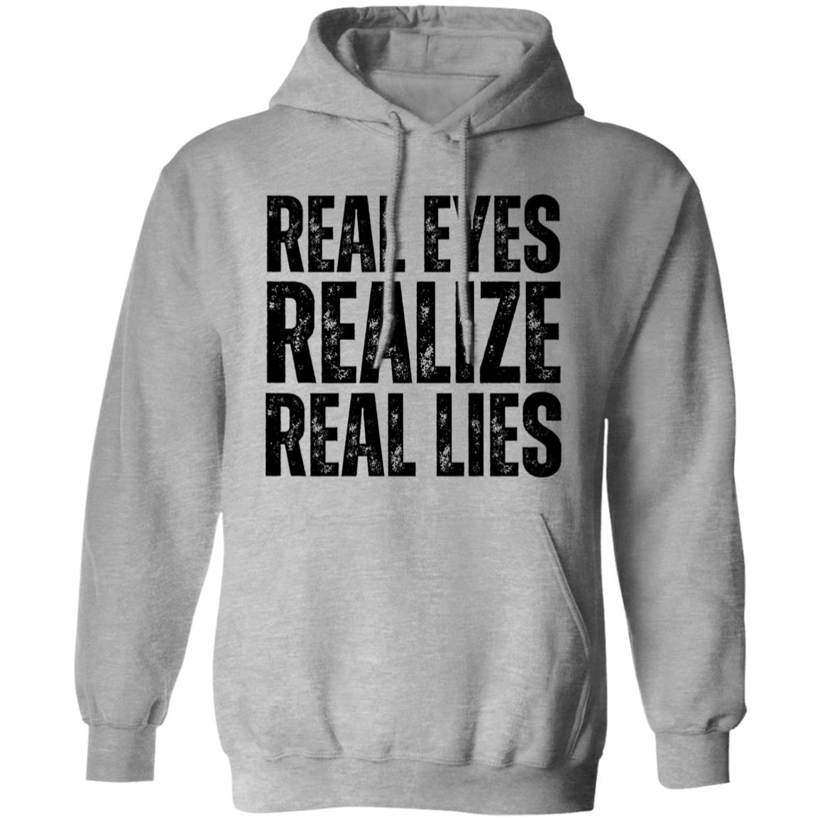 Real Eyes Realize Real Lies Men's Hoodie