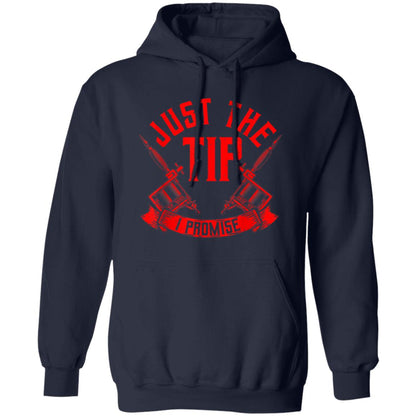 Just The Tip I Promise Hoodie