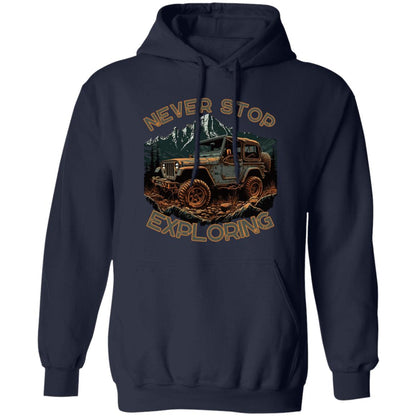 Never Stop Exploring Hoodie