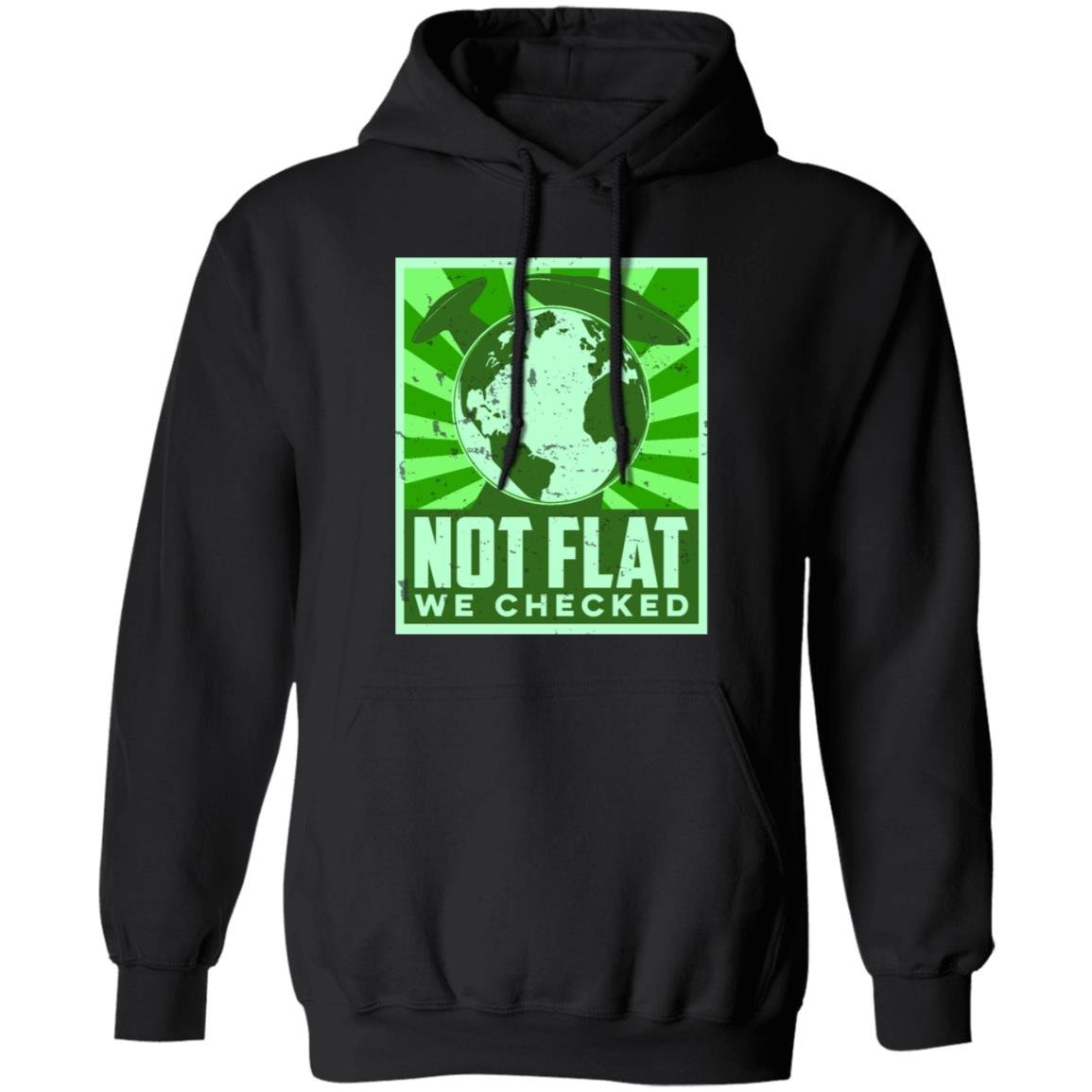 Not Flat We Checked Hoodie