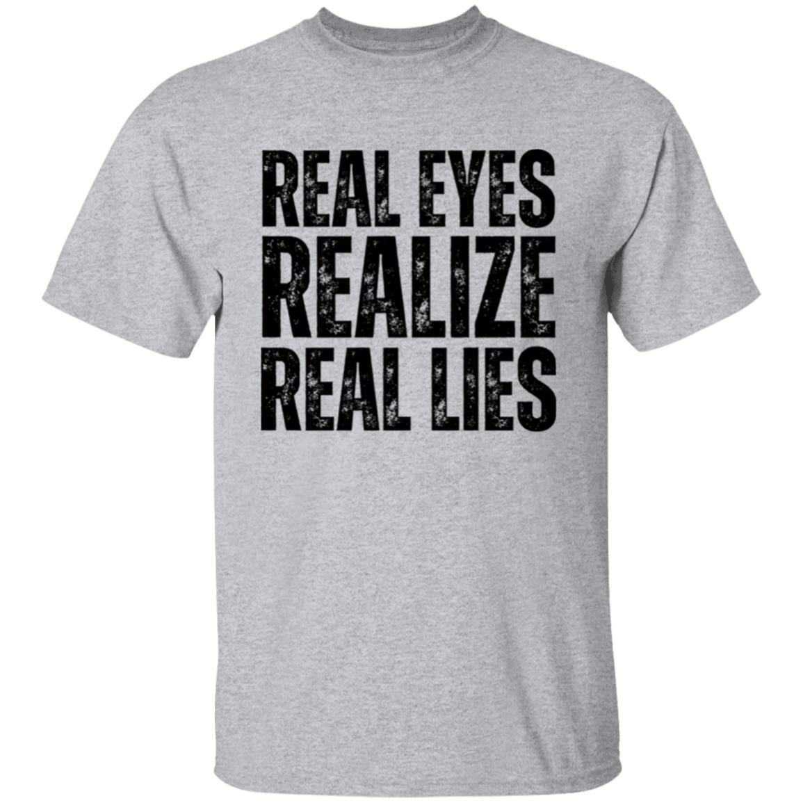 Real Eyes Realize Real Lies Men's T-Shirt