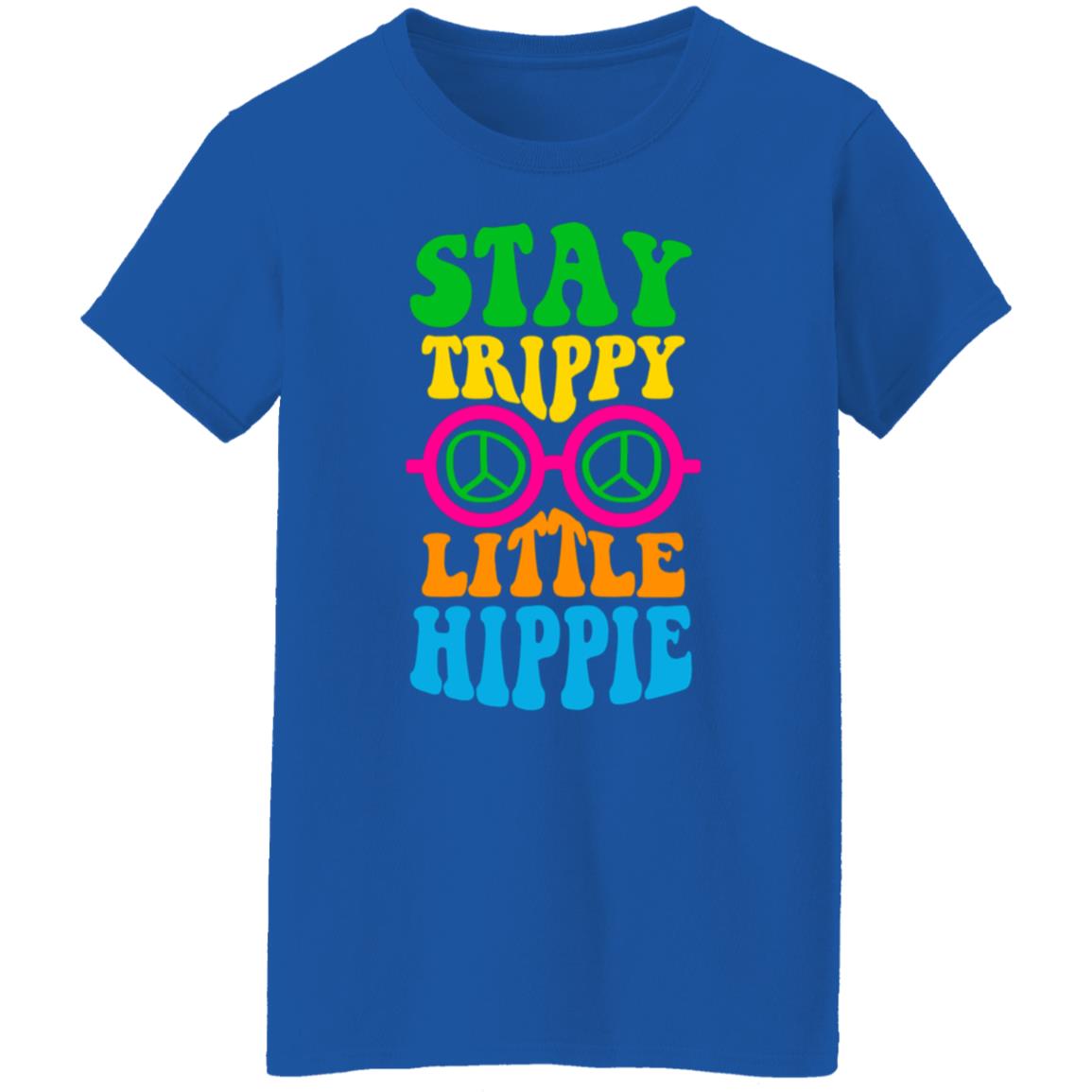 Stay Trippy Little Hippie Women's T-Shirt