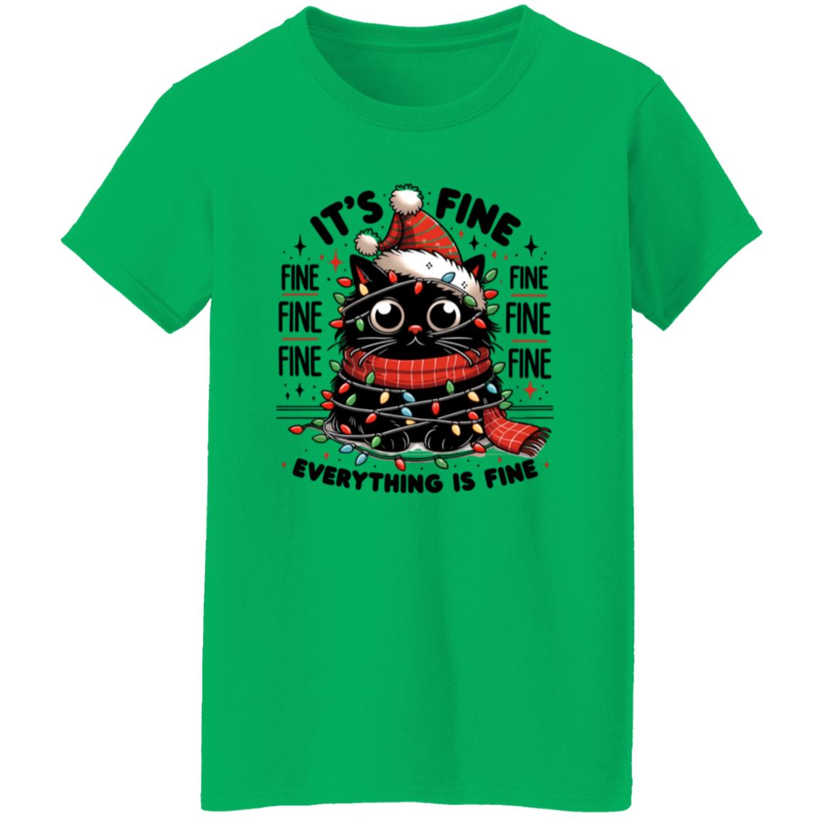 It's Fine Everything Is Fine Women's T-Shirt