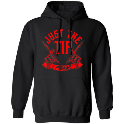 Just The Tip I Promise Hoodie