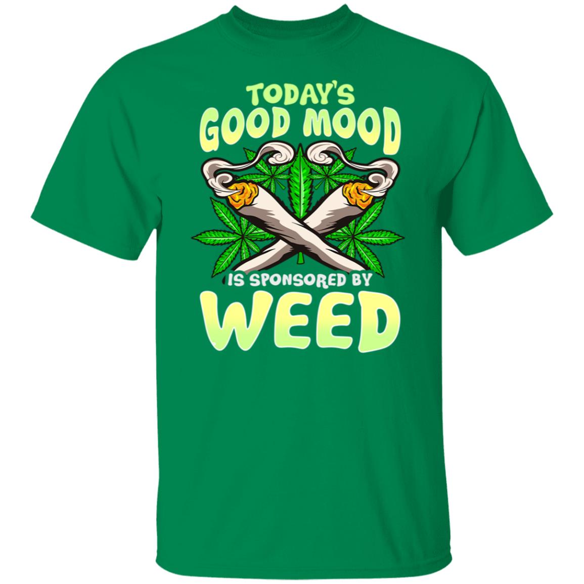 Today's Good Mood Is Sponsored By Weed Men's T-Shirt