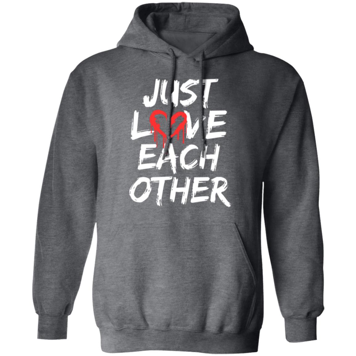 Just Love Each Other Hoodie