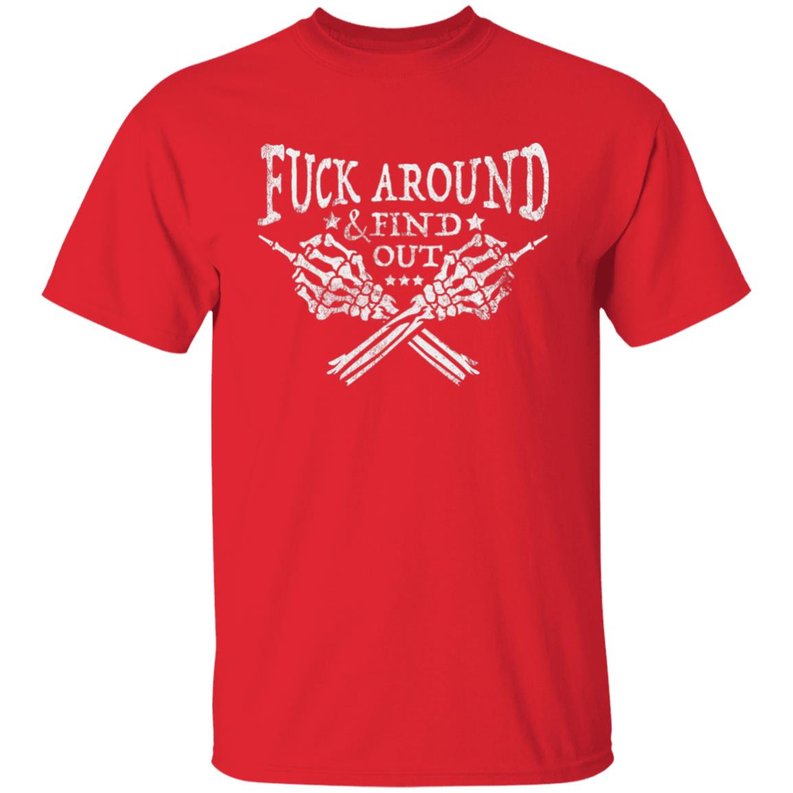 Fuck Around and Find Out Men's T-Shirt