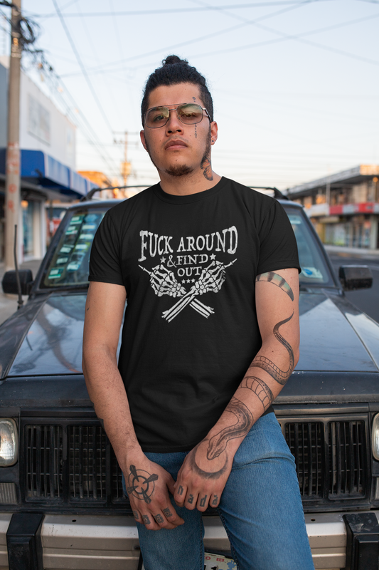 Fuck Around and Find Out Men's T-Shirt