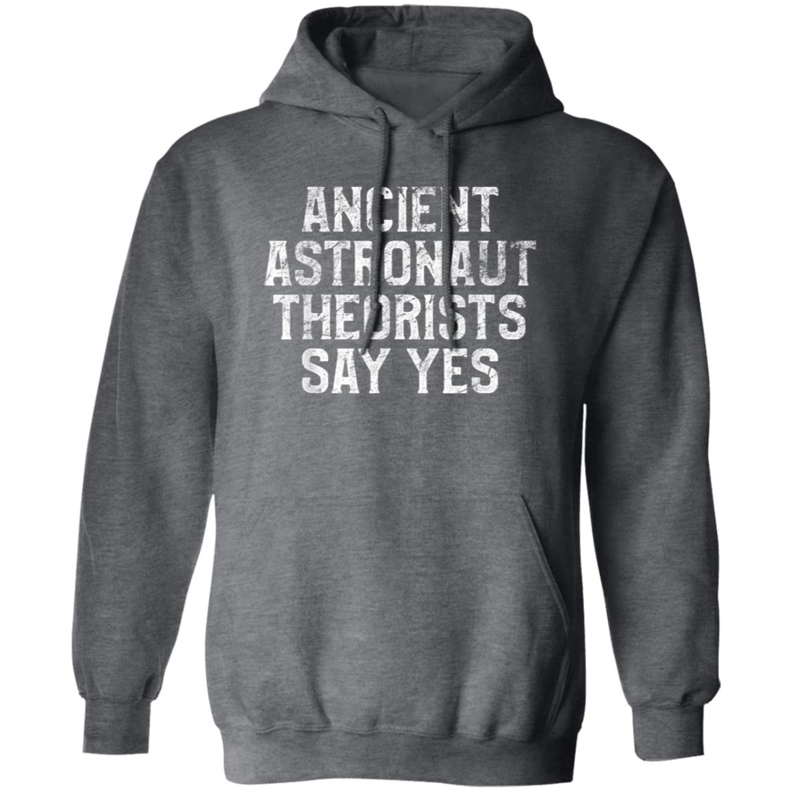 Ancient Astronaut Theorists Say Yes Hoodie - SwayTheMuse