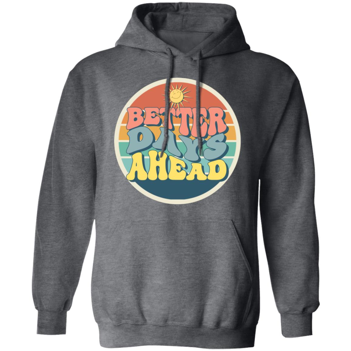 Better Days Ahead Women's Hoodie - SwayTheMuse