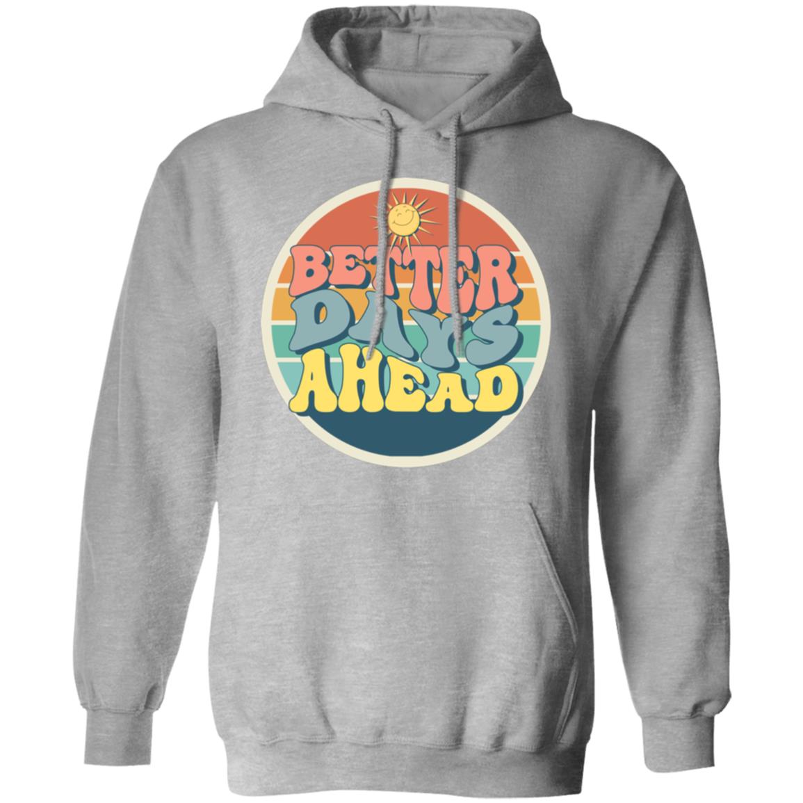 Better Days Ahead Women's Hoodie - SwayTheMuse