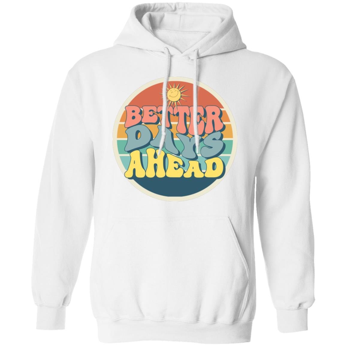 Better Days Ahead Women's Hoodie - SwayTheMuse